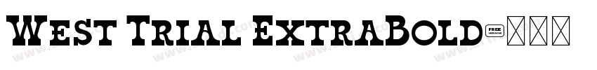West Trial ExtraBold字体转换